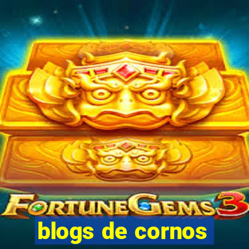 blogs de cornos